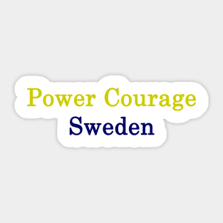 Power Courage Sweden Sticker